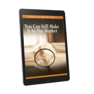 You Can Still Make It In The Market by Nicolas Darvas