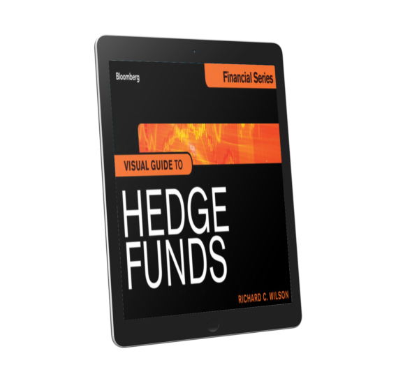 Visual Guide to Hedge Funds (2014) by Richard C. Wilson