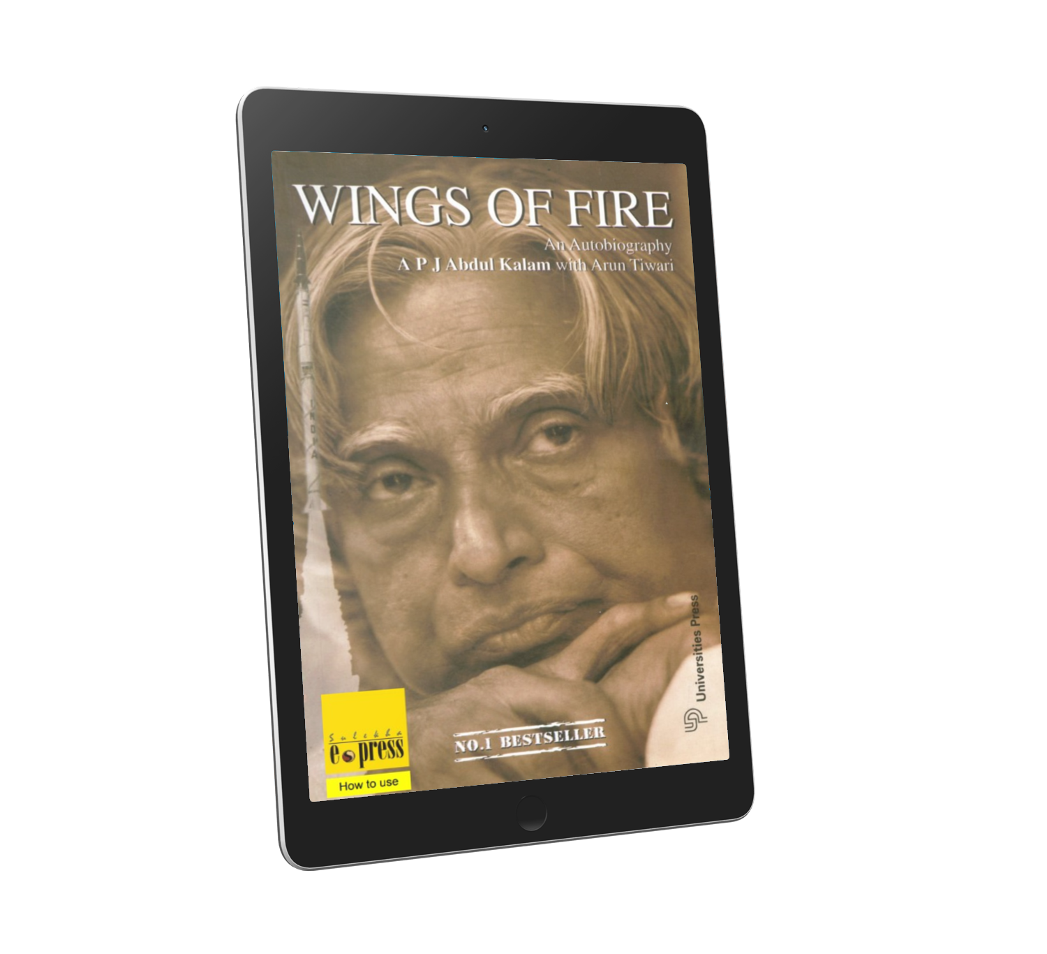 Wings of Fire: An Autobiography by APJ Abdul Kalam with Arun Tiwari