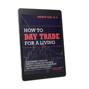 How to Day Trade for a Living by Andrew Aziz
