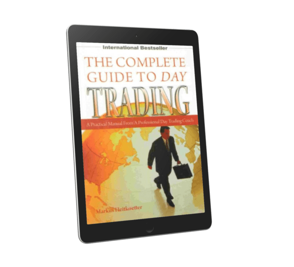 The Complete Guide to Day Trading by Markus Heitkoetter