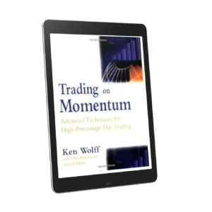 Trading on Momentum: Advanced Techniques for High-Percentage Day Trading